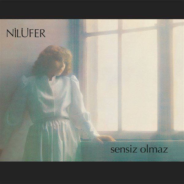 Nilüfer - Sensiz Olmaz (plak)