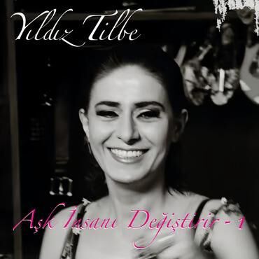 -Yıldız Tilbe - Aşk İnsanı Değiştirir 33'lük Plak