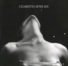 Cigarettes After Sex – I. Plak