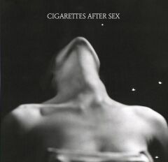 Cigarettes After Sex – I. Plak