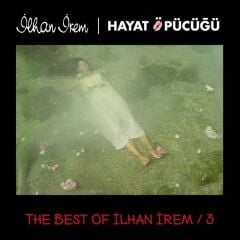 İlhan İrem - Best Of 3 - Hayat Öpücüğü (2'li Plak - 33 Devir)