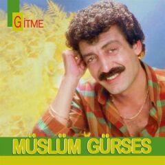 Müslüm Gürses - Gitme Plak