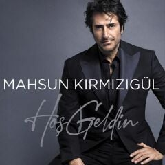 Mahsun Kırmızıgül - Hoş Geldin (Plak)