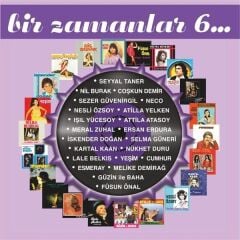 Bir Zamanlar 6 - Çeşitli Sanatçılar (Renkli 2'li Plak - 33 Devir)