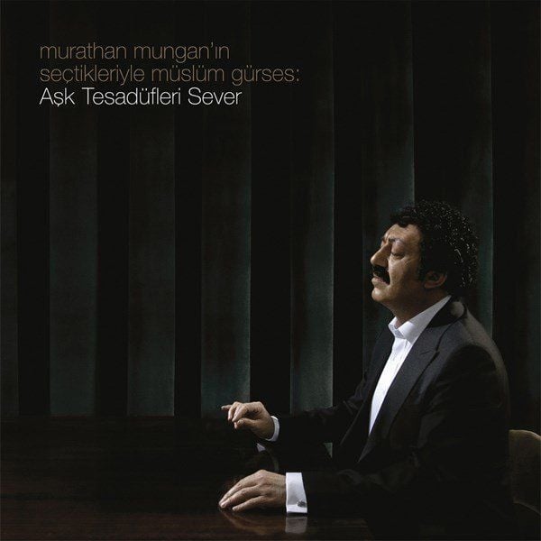 Müslüm Gürses - Aşk Tesadüfleri Sever