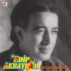 Edip Akbayram - Unutamadıklarım (Plak - 33 Devir)