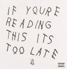 Drake – If You're Reading This It's Too Late 2'li Plak