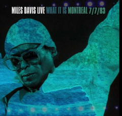 Miles Davis - What It Is: Montreal 7/783 Çift Plak