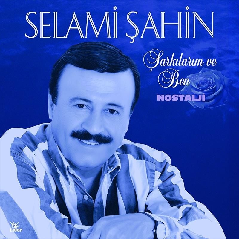 Selami Şahin - Şarkılarım Ve Ben Plak