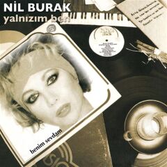 Nil Burak - Yalnızım Ben Plak