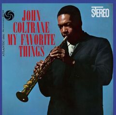 John Coltrane - My Favorite Things (Yeni Baskı - 33'lük Plak)