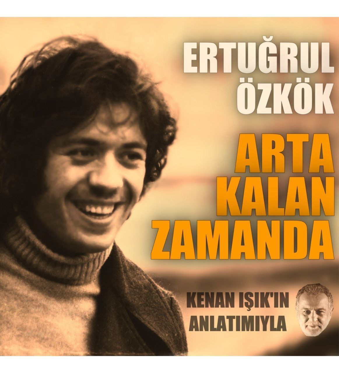 -Ertuğrul Özkök - Arta Kalan Zamanda (Yeni Baskı 2'li Plak)