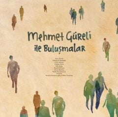 Mehmet Güreli İle Buluşmalara Plak