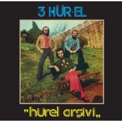 3 Hürel - Hürel Arşivi (Yeni Baskı Plak)