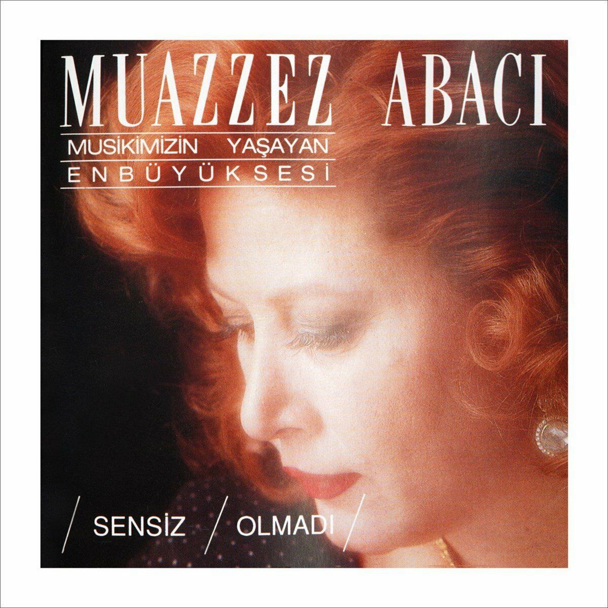 -Muazzez Abacı - Sensiz Olmadı Plak