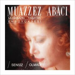-Muazzez Abacı - Sensiz Olmadı Plak