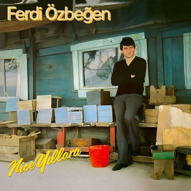 Ferdi Özbeğen - Nice Yıllara 'lük