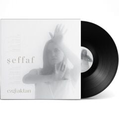 Ezgi Aktan - Şeffaf 33'lük Plak