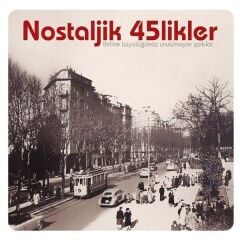 Nostaljik 45likler 1 Kırmızı Beraber Büyüdüğümüz Şarkılar