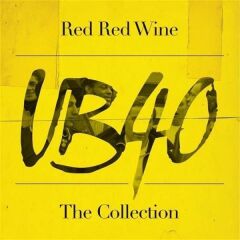 UB40 - Red Red Wine: The Collection (Yeni Baskı Plak)