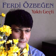 Ferdi Özbeğen - Yaktı Geçti (Yeni Baskı Plak)