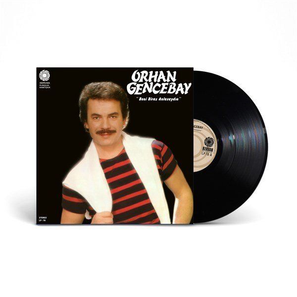 Orhan Gencebay - Beni Biraz Anlasaydın Plak