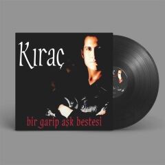 -Kıraç - Bir Garip Aşk Bestesi