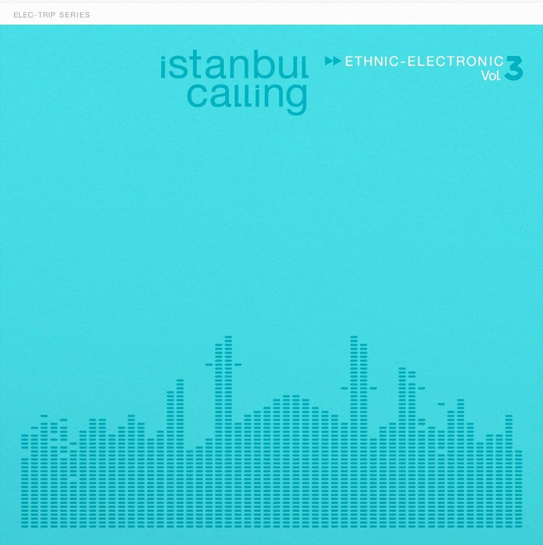 -İstanbul Calling - Ethnic Electronic Vol. 3 (Yeni Baskı Plak)