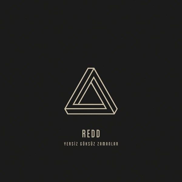 Redd - Yersiz Göksüz Zamanlar (Yeni Baskı Plak)