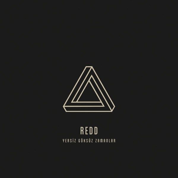 Redd - Yersiz Göksüz Zamanlar (Yeni Baskı Plak)