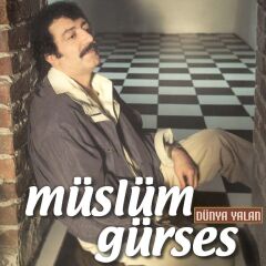 -Müslüm Gürses - Dünya Yalan Plak