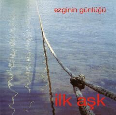 Ezginin Günlüğü - İlk Aşk Plak