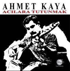 -Ahmet Kaya - Acılara Tutunmak (yeni Baskı Plak  - 33 Devir)