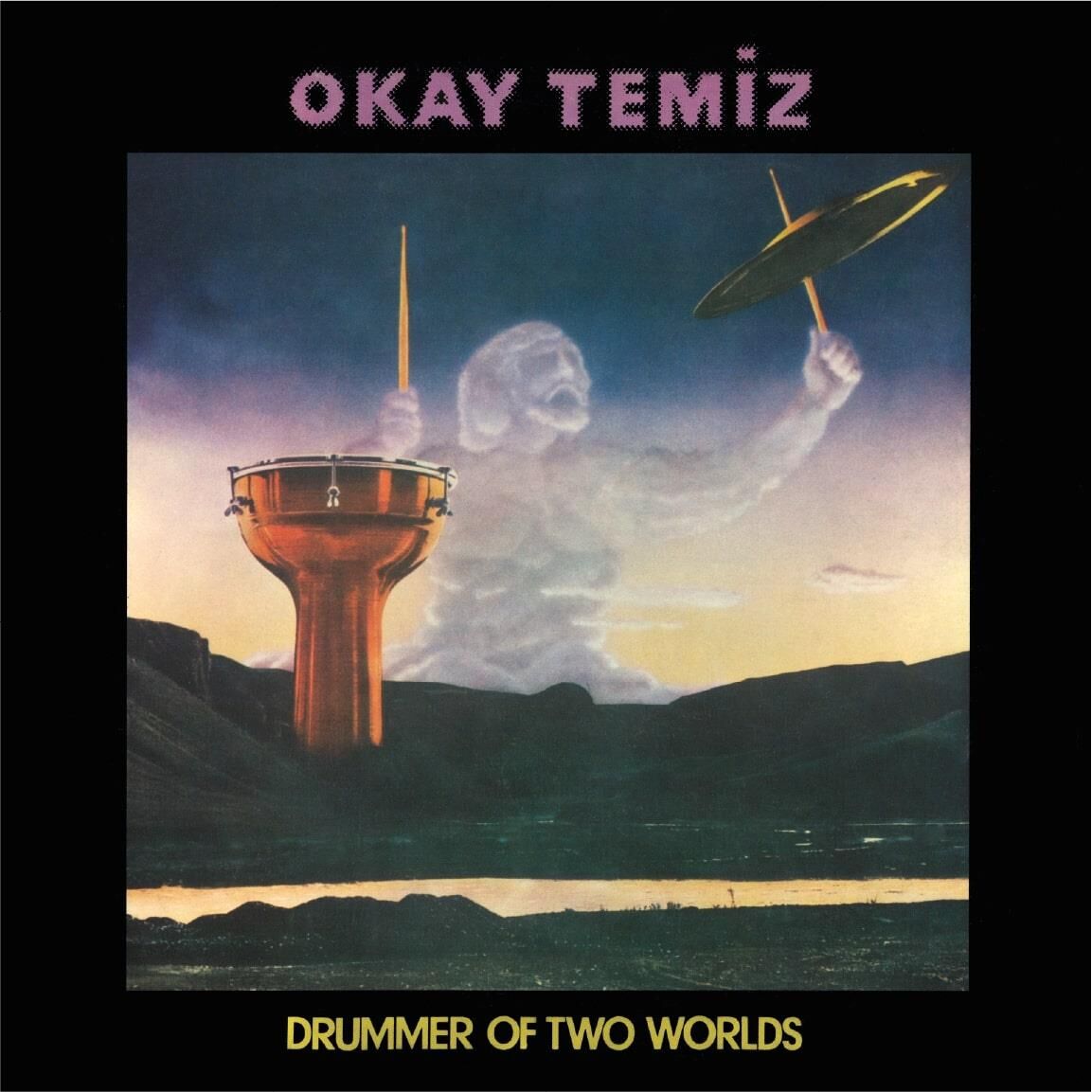 -Okay Temiz - Drummer Of Two Worlds 33'lük Yeni Baskı Plak (Avrupa Baskı)