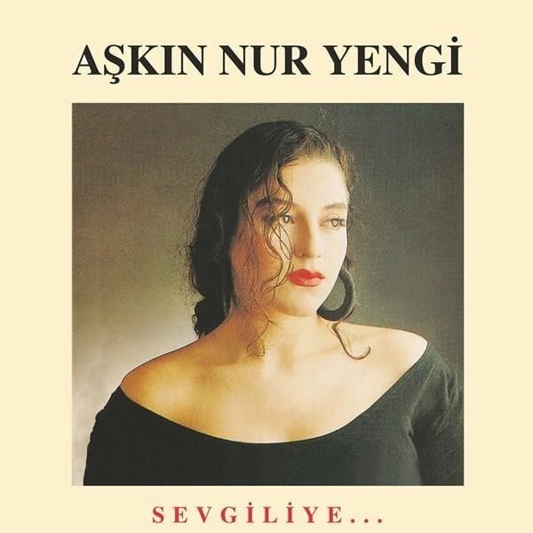 -Aşkın Nur Yengi - Sevgiliye - Plak