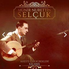 Münir Nurettin Selçuk - Aheste Çek Kürekleri 33'lük Plak